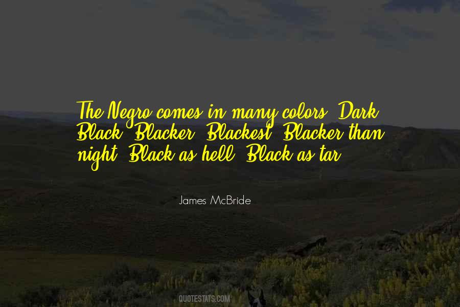 Blacker Than Black Quotes #803933