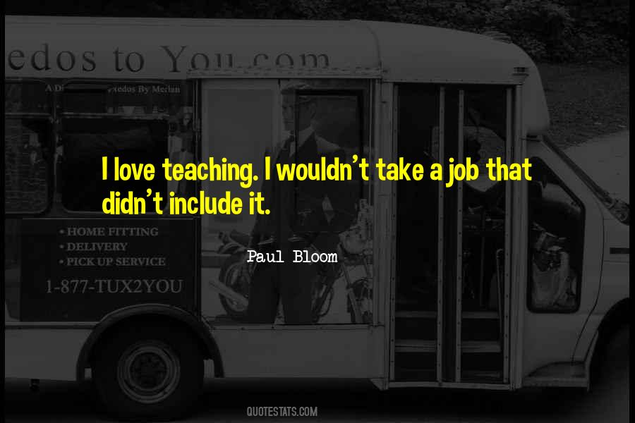 Love Teaching Quotes #252918
