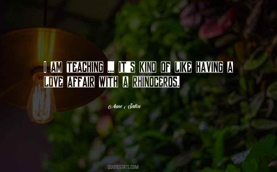 Love Teaching Quotes #507271