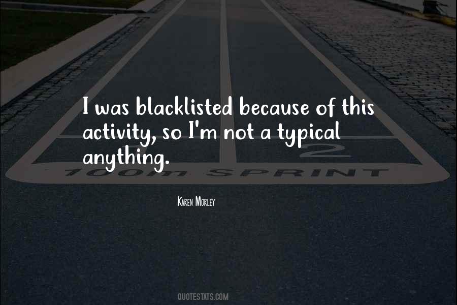 Blacklisted Me Quotes #518002
