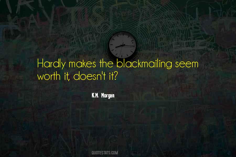 Blackmailing Quotes #1448462