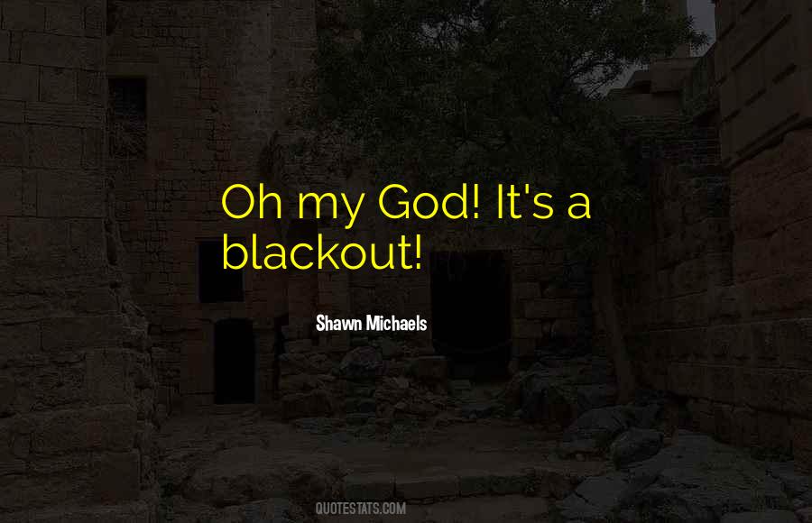 Blackout Quotes #1790604