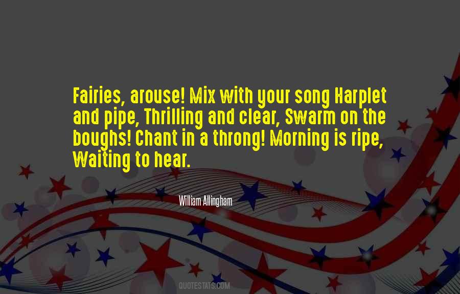 Morning The Song Quotes #1350862