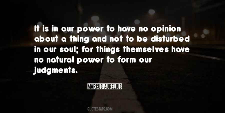 To Form An Opinion Quotes #1172643