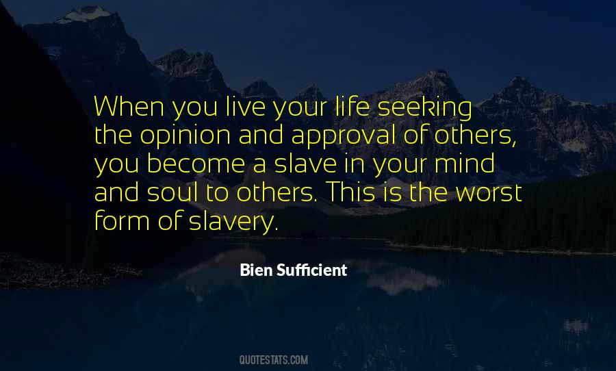 To Form An Opinion Quotes #1494784