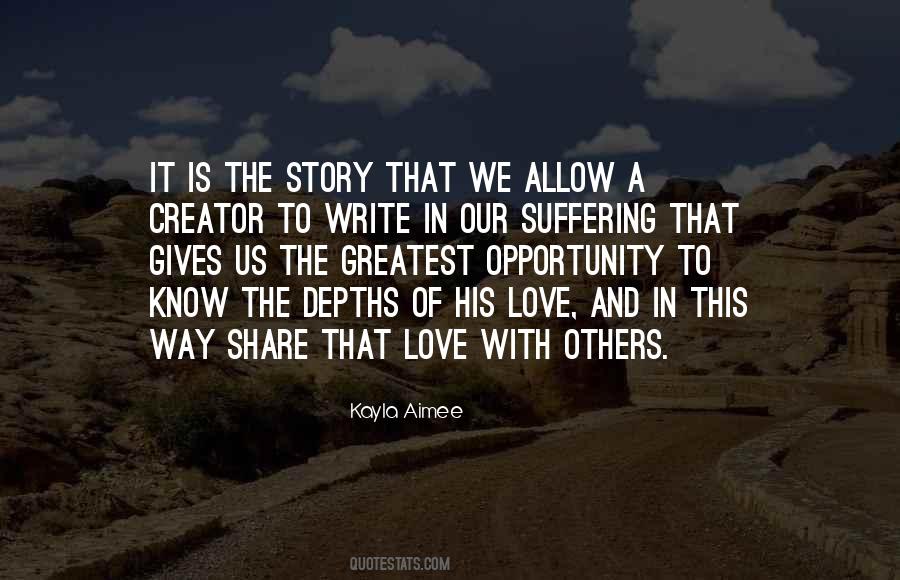 The Greatest Love Story Quotes #134468