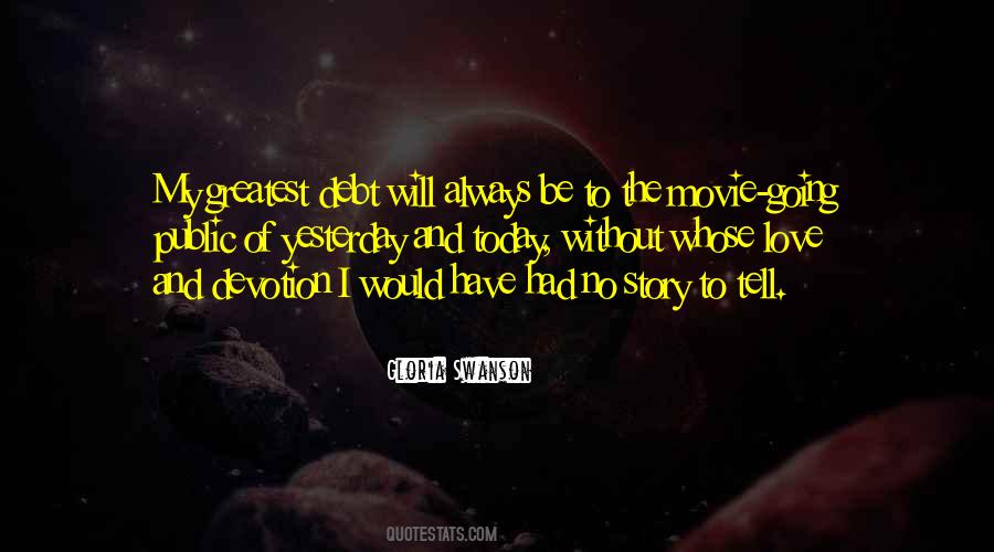 The Greatest Love Story Quotes #1646691