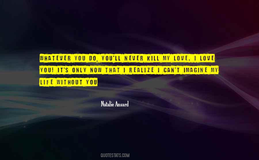 The Greatest Love Story Quotes #70723