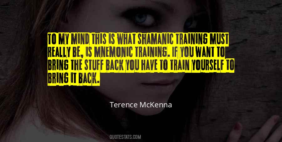 Training Yourself Quotes #1128477