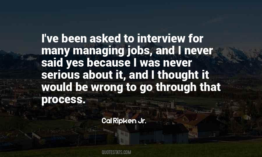 Interview Process Quotes #1138560