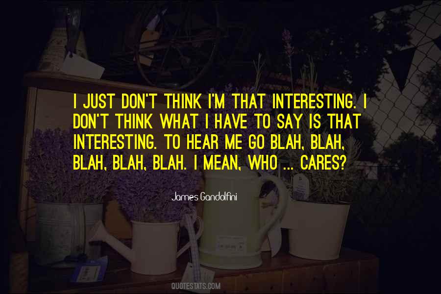 Blah Blah Quotes #494839