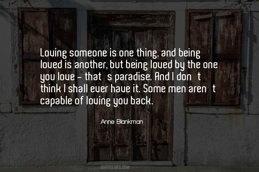 Quotes About Loving And Being Loved Back #1460260