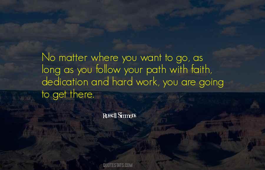 Hard Work Dedication Quotes #1074121