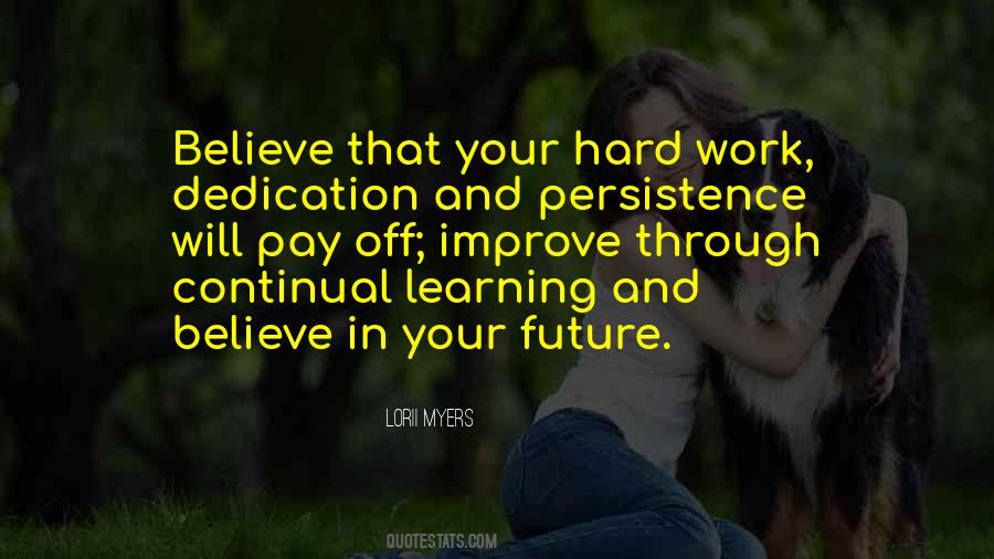 Hard Work Dedication Quotes #540933