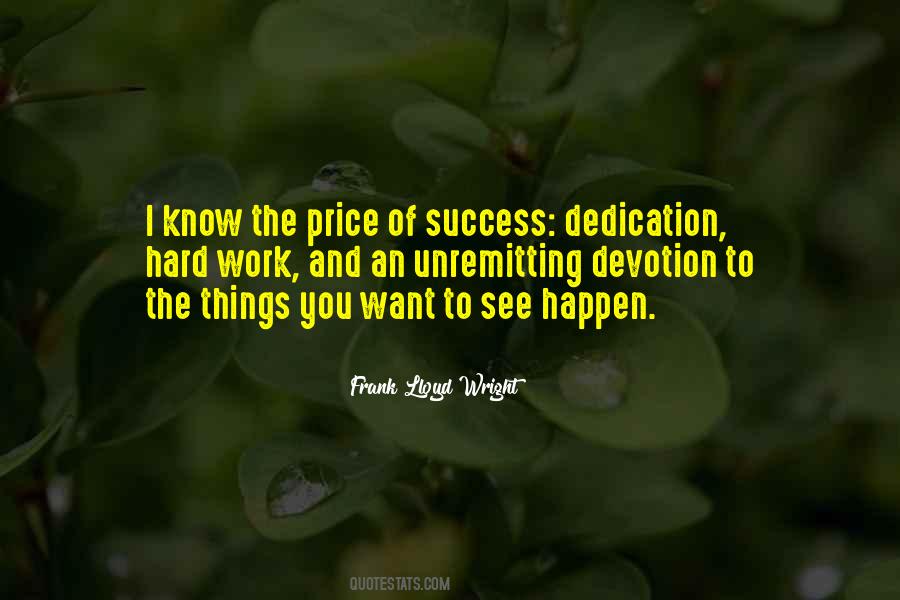 Hard Work Dedication Quotes #586747