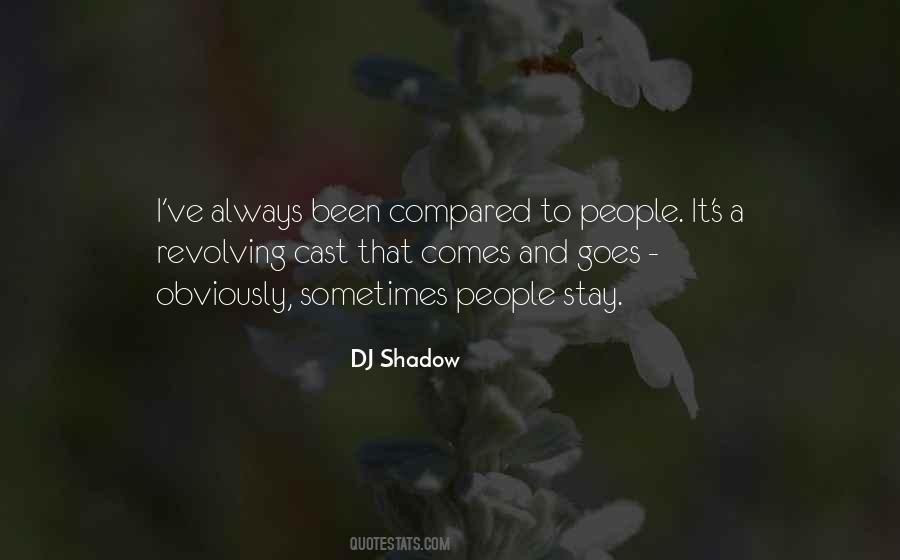 That Comes And Goes Quotes #1838067