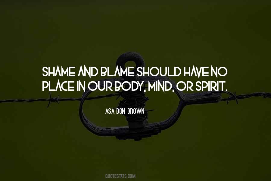 Blame And Shame Quotes #1312054