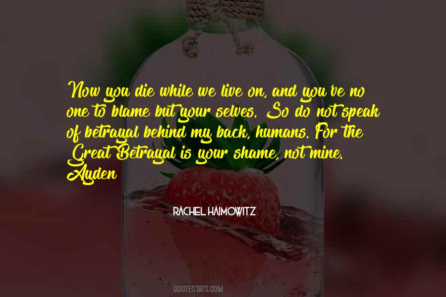 Blame And Shame Quotes #169049