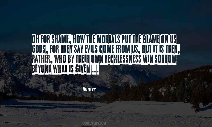 Blame And Shame Quotes #699010