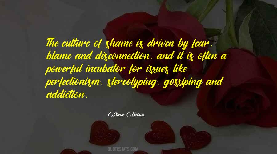 Blame And Shame Quotes #750897