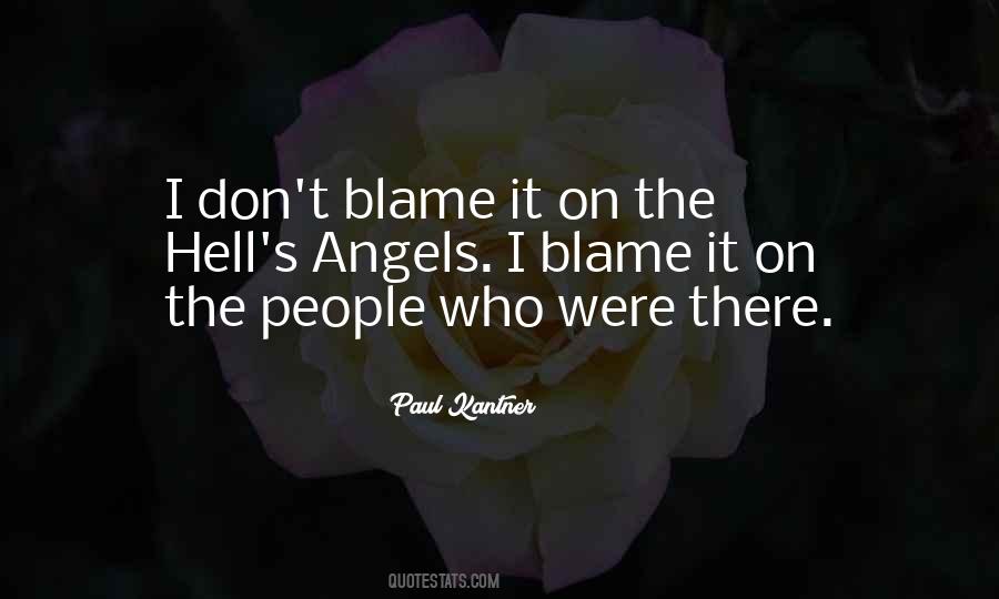 Blame It On Quotes #1186902