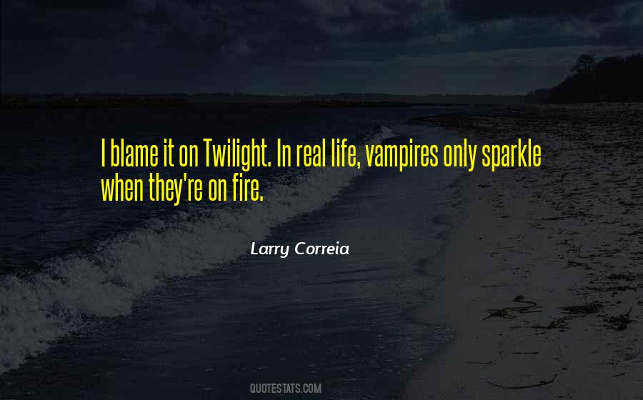 Blame It On Quotes #887981