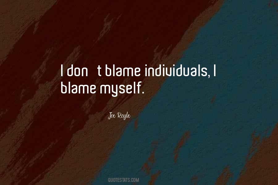 Blame Myself Quotes #1484032