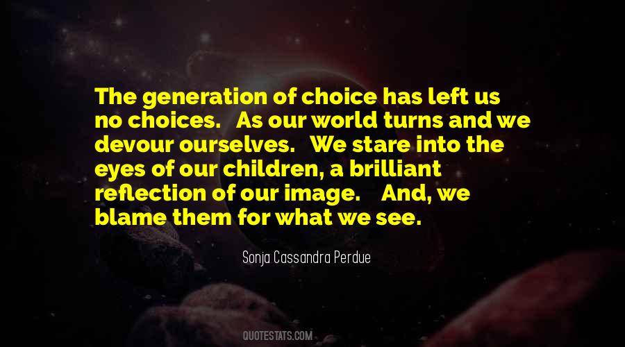 Blame Ourselves Quotes #1366050