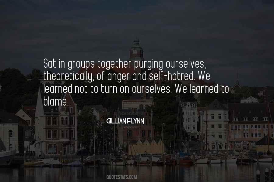 Blame Ourselves Quotes #1430135