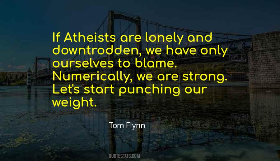 Blame Ourselves Quotes #264746