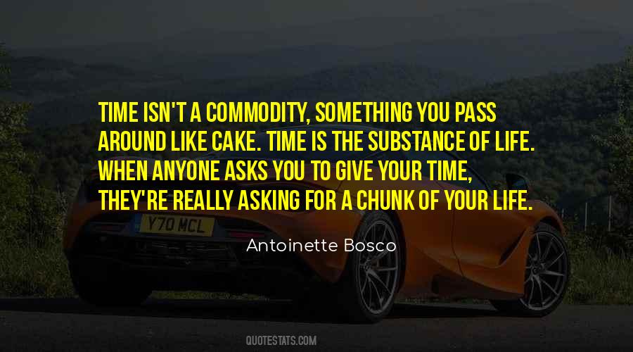 Give Of Your Time Quotes #362724