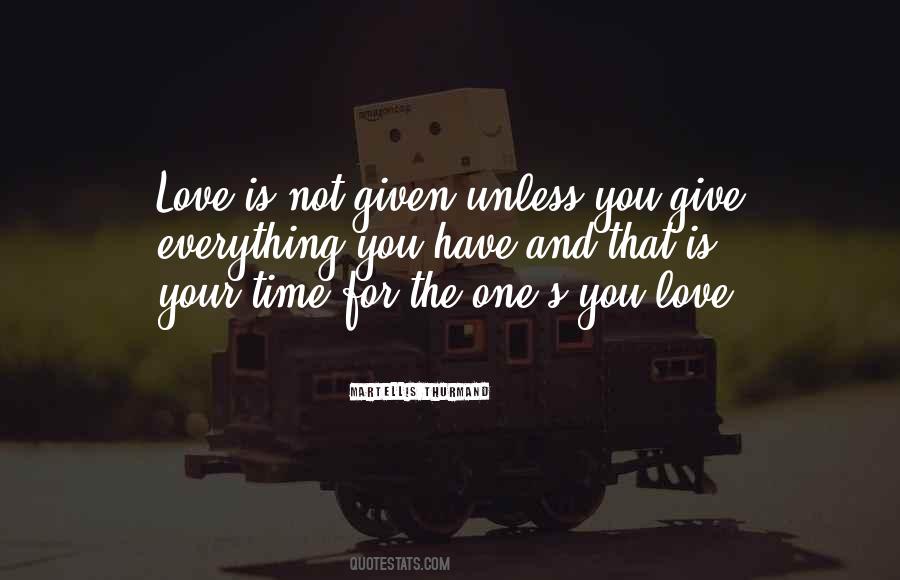 Give Of Your Time Quotes #426391