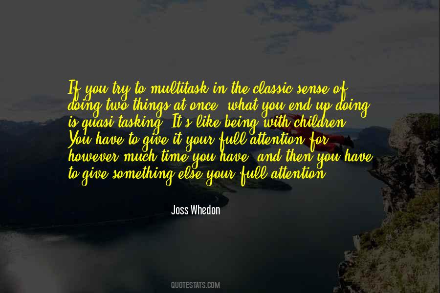 Give Of Your Time Quotes #894044