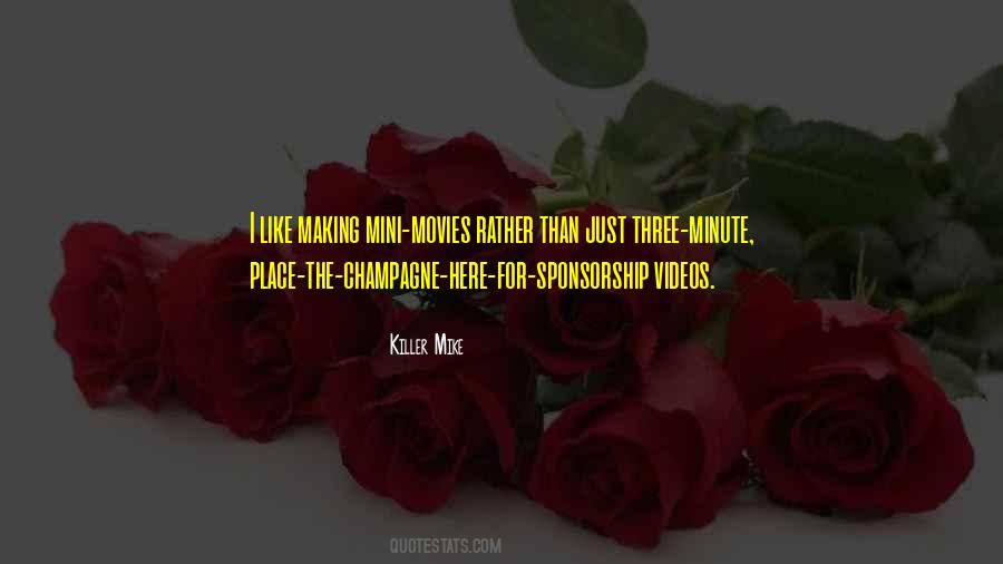 Without Making Video Quotes #325813