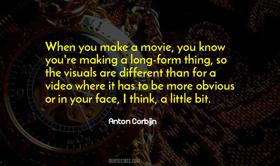 Without Making Video Quotes #923883