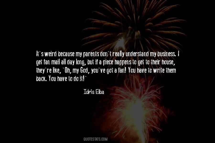 Parents Are Like God Quotes #1321880