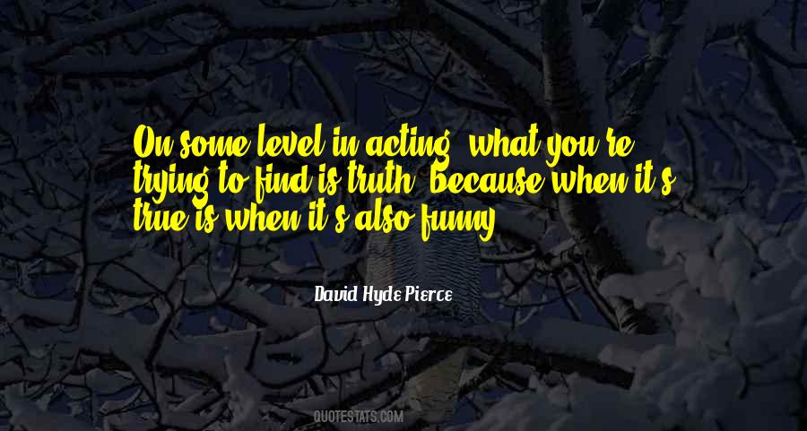 Trying To Find It Quotes #21831
