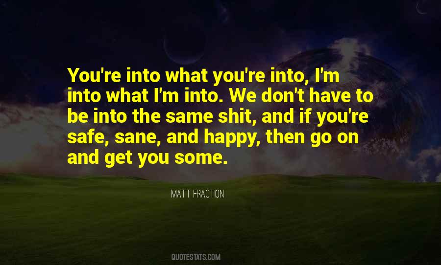 Into What Quotes #1116228