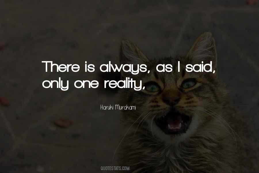 One Reality Quotes #1647206