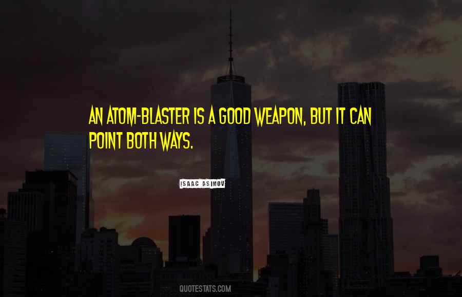 Blaster Quotes #1686361