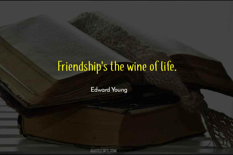 Friendship Wine Quotes #1578139