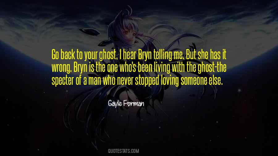 Quotes About Loving A Ghost #1038964