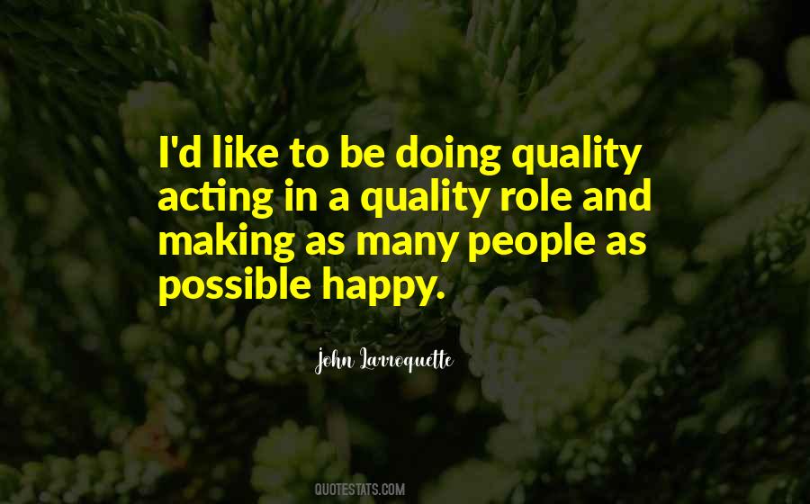 Making Other People Happy Quotes #975048