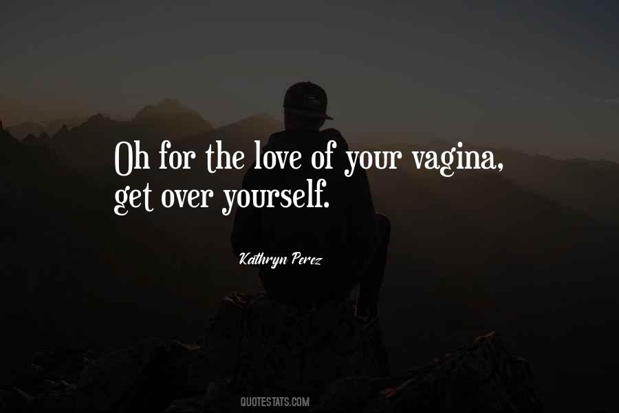 For The Love Quotes #1396777