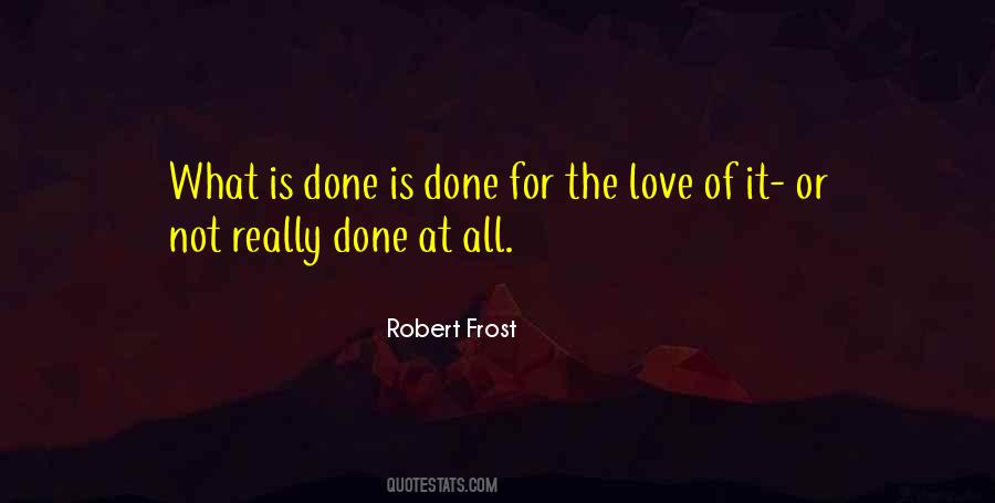 For The Love Quotes #1877666