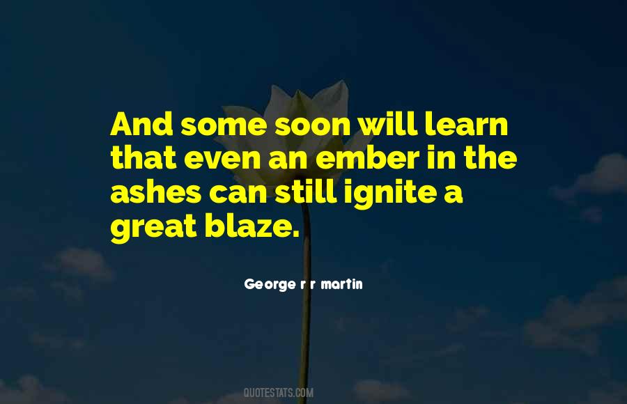 Blaze Up Quotes #248542