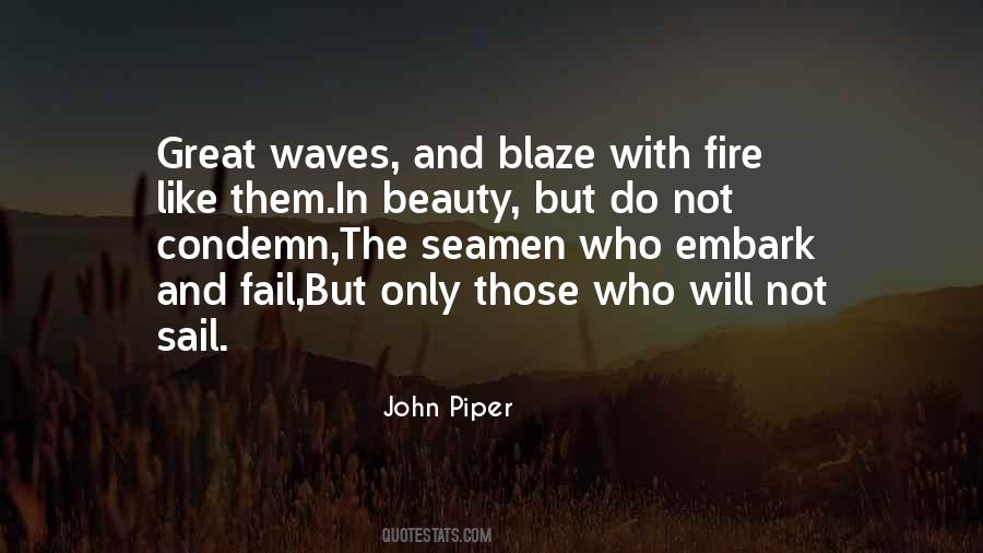 Blaze Up Quotes #289421