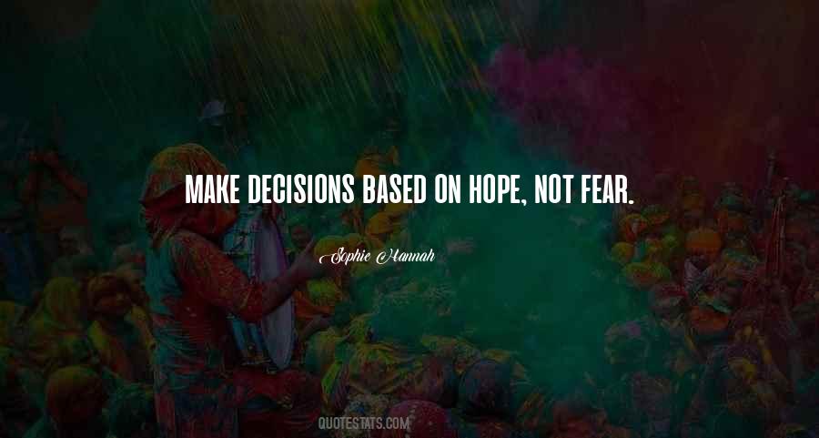 Hope Not Fear Quotes #956742
