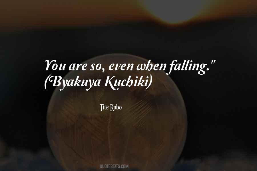 Bleach Byakuya Kuchiki Quotes #1652000