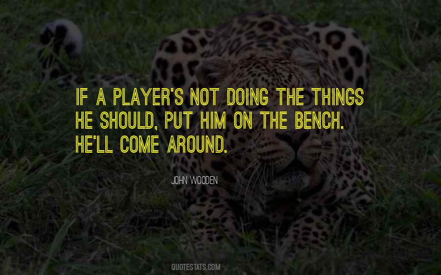 Bench Player Quotes #773294